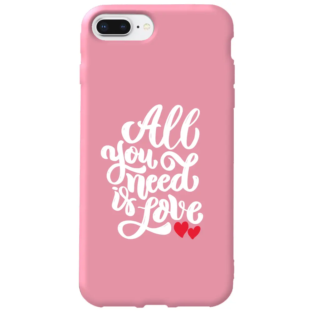Apple iPhone 8 Plus Pembe Renkli Silikon Telefon Kılıfı - Need Love