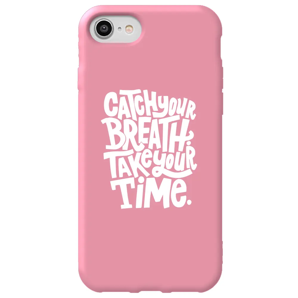 Apple iPhone SE 2020 Pembe Renkli Silikon Telefon Kılıfı - Catch Your Breath