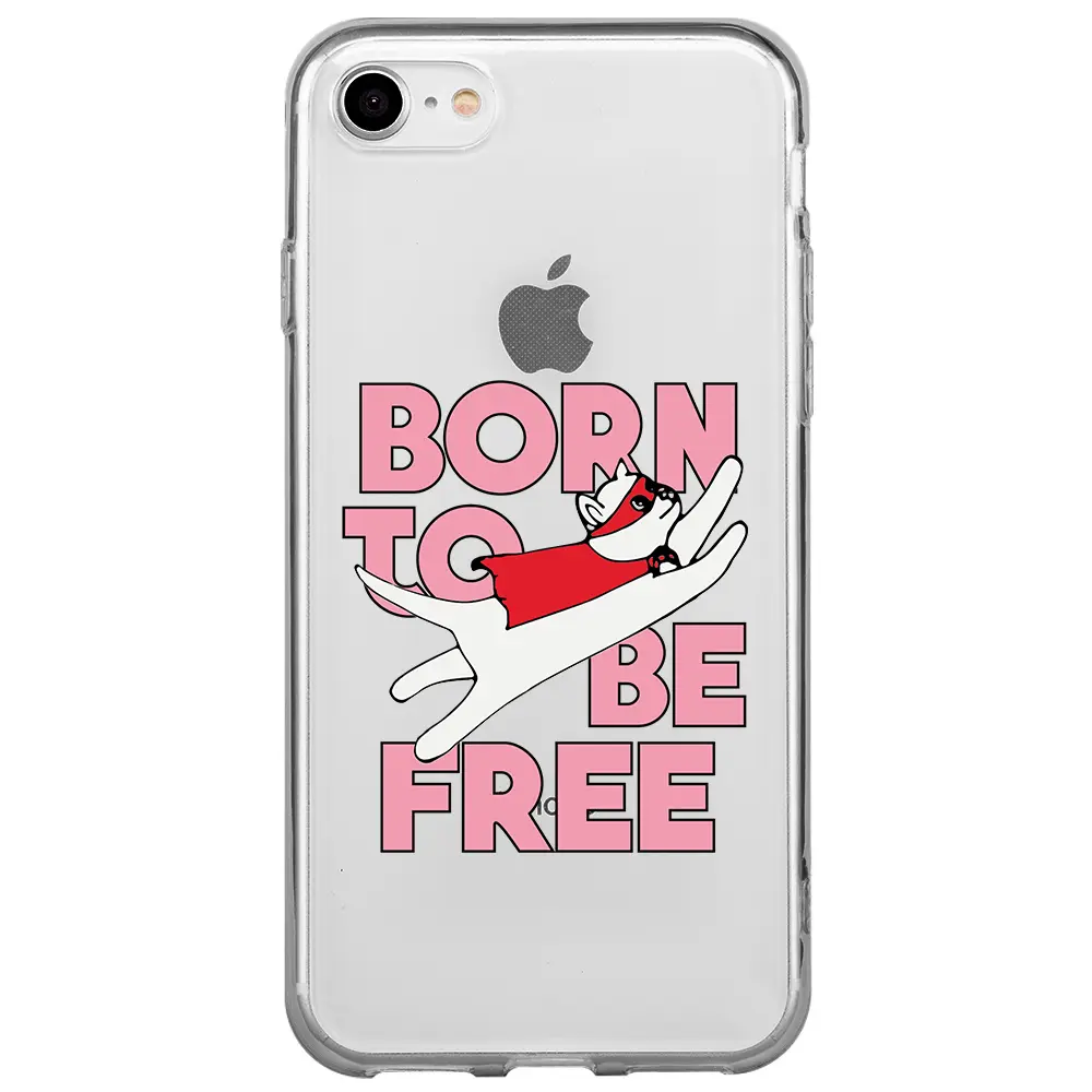 Apple iPhone SE 2020 Şeffaf Telefon Kılıfı - Born to be Free
