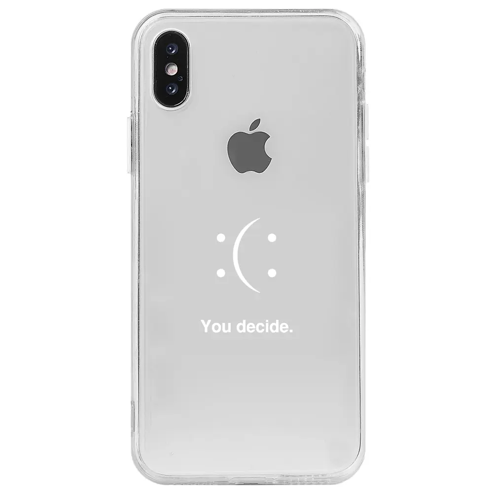 Apple iPhone X Şeffaf Telefon Kılıfı - You Decide
