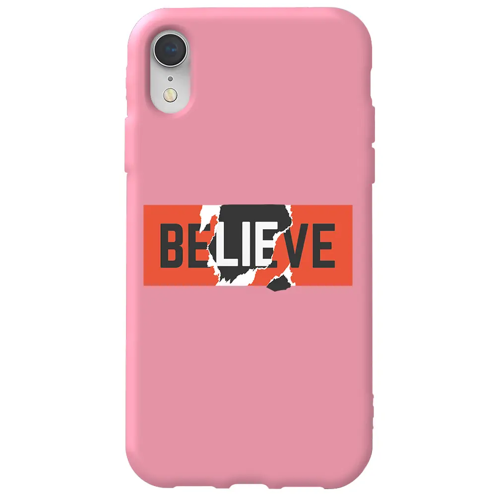 Apple iPhone XR Pembe Renkli Silikon Telefon Kılıfı - Believe