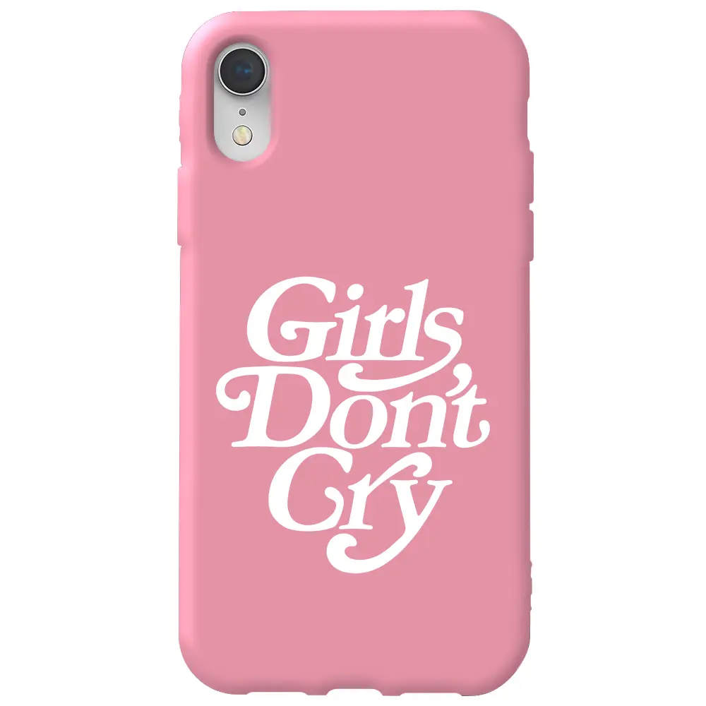 Apple iPhone XR Pembe Renkli Silikon Telefon Kılıfı - Girls Don't Cry