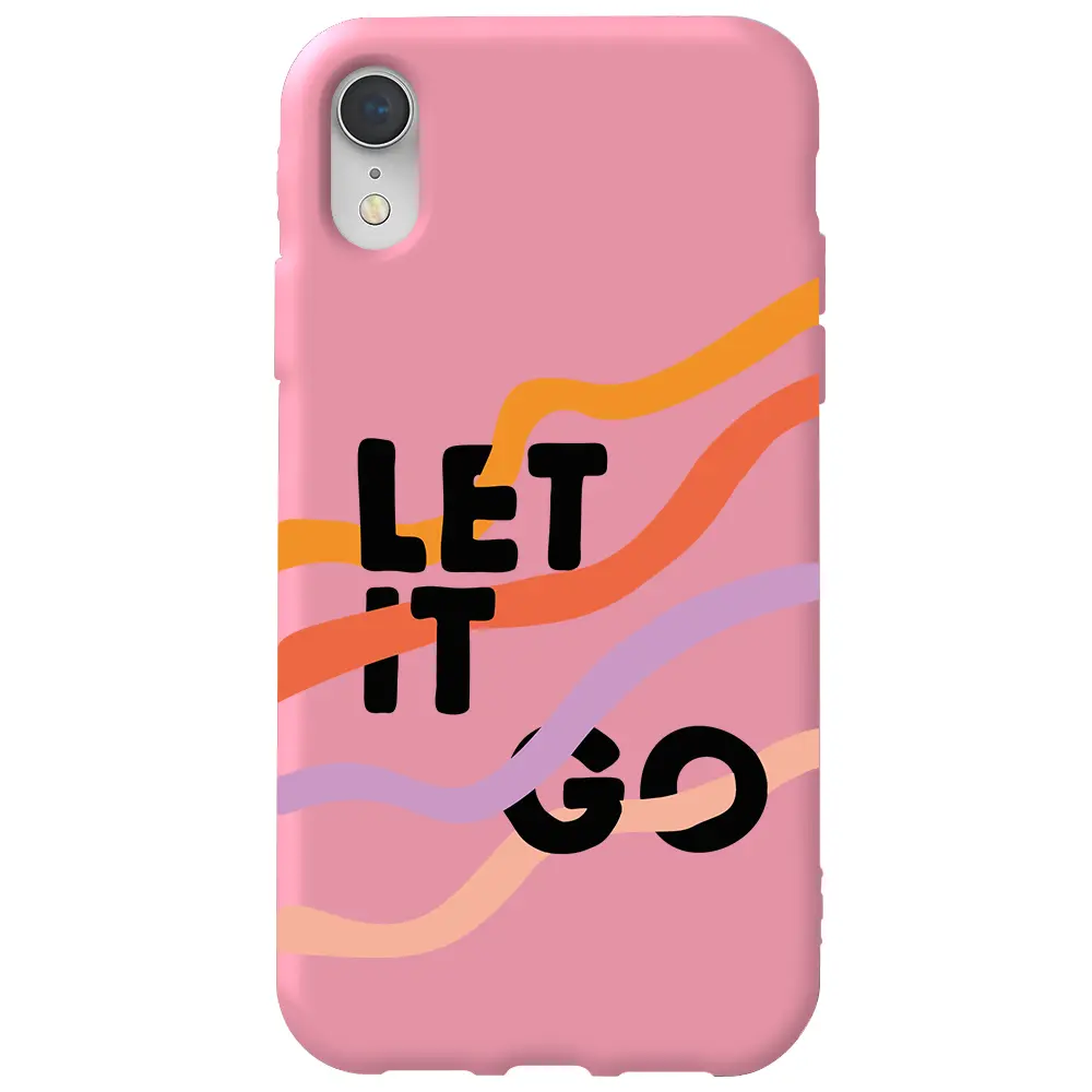 Apple iPhone XR Pembe Renkli Silikon Telefon Kılıfı - Let it Go