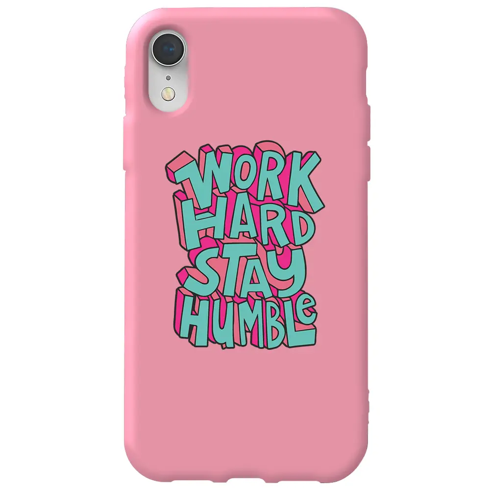 Apple iPhone XR Pembe Renkli Silikon Telefon Kılıfı - Work Hard