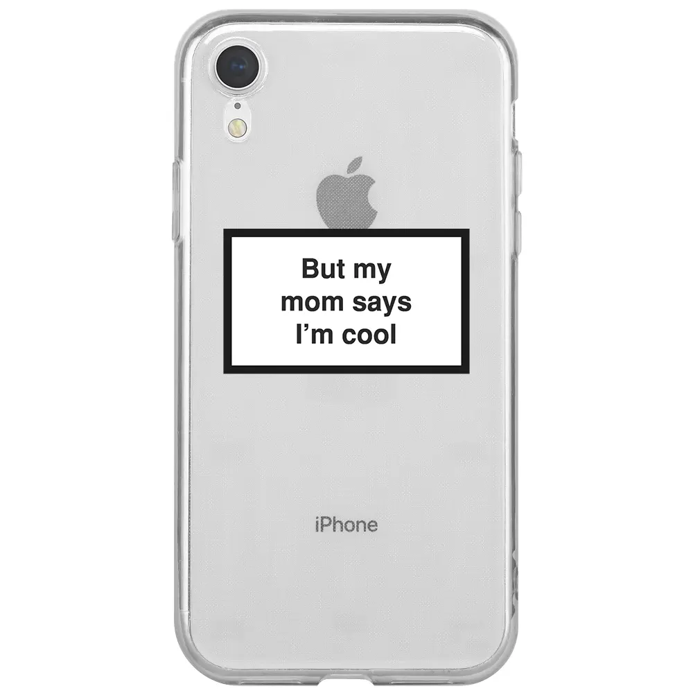Apple iPhone XR Şeffaf Telefon Kılıfı - I'm cool