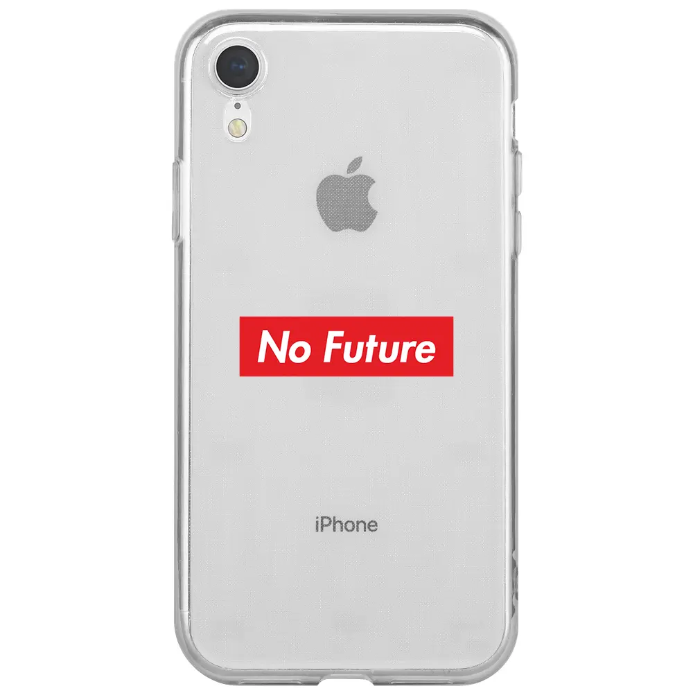 Apple iPhone XR Şeffaf Telefon Kılıfı - No Future