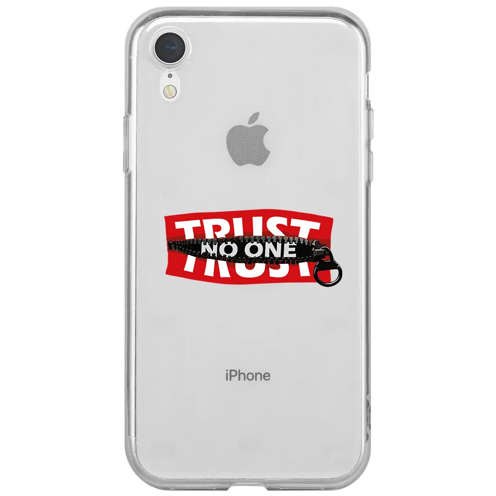 Apple iPhone XR Şeffaf Telefon Kılıfı - Trust No One