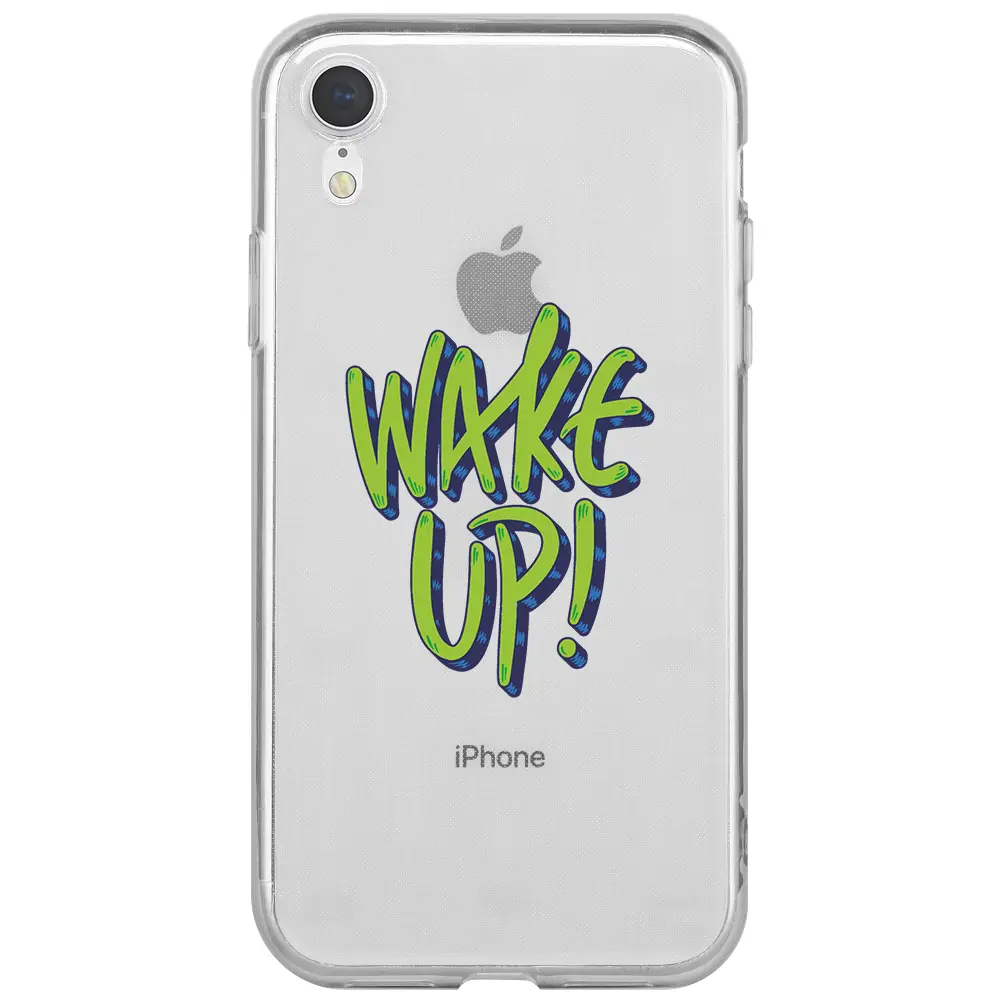 Apple iPhone XR Şeffaf Telefon Kılıfı - Wake Up