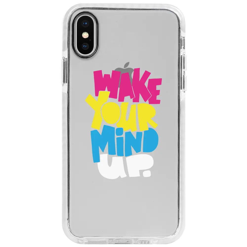 Apple iPhone XS Beyaz Impact Premium Telefon Kılıfı - Wake Your Mind Up