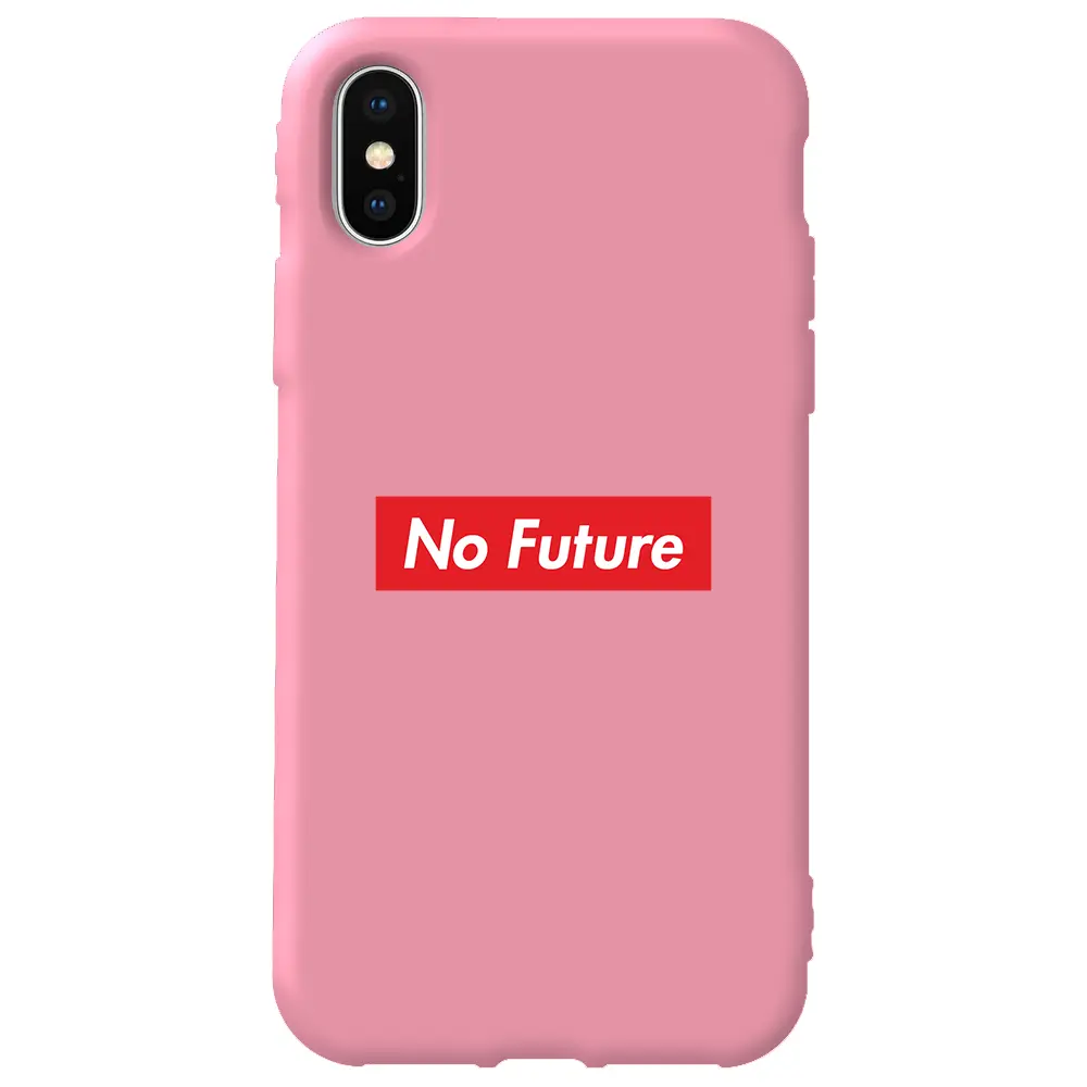 Apple iPhone XS Max Pembe Renkli Silikon Telefon Kılıfı - No Future