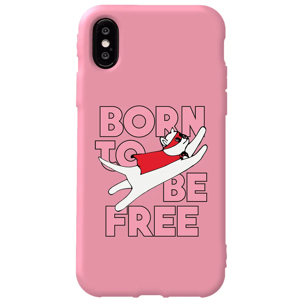 Apple iPhone XS Pembe Renkli Silikon Telefon Kılıfı - Born to be Free