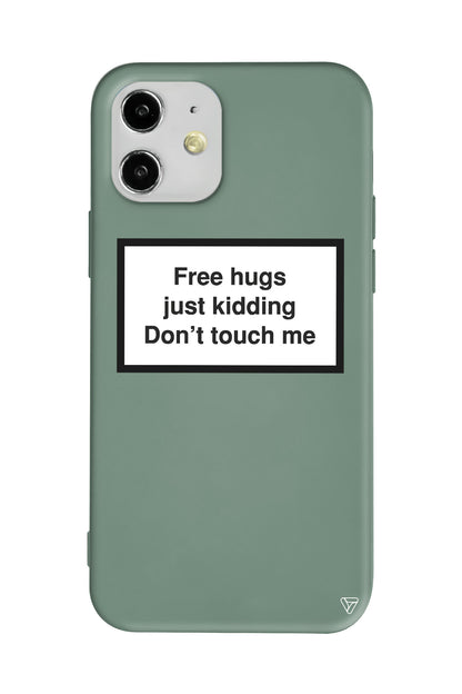 Free Hgs Just Kidding, Me Don't Touch Me. Lansman Model İçi Kadife Silikon Telefon Kılıfı