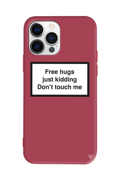 Free Hgs Just Kidding, Me Don't Touch Me. Lansman Model İçi Kadife Silikon Telefon Kılıfı