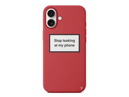 Stop looking at my phone. Lansman Model İçi Kadife Silikon Telefon Kılıfı – Plus Serisine Özel