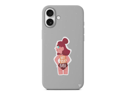 Not Your Babe Lansman Model İçi Kadife Silikon Telefon Kılıfı – Plus Serisine Özel