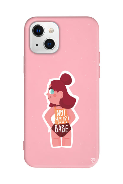 Not Your Babe Lansman Model İçi Kadife Silikon Telefon Kılıfı – Plus Serisine Özel