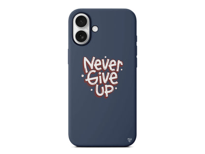 Never Give Up Lansman Model İçi Kadife Silikon Telefon Kılıfı – Plus Serisine Özel