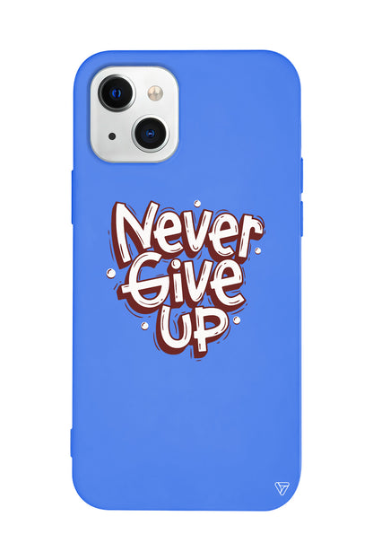 Never Give Up Lansman Model İçi Kadife Silikon Telefon Kılıfı – Plus Serisine Özel