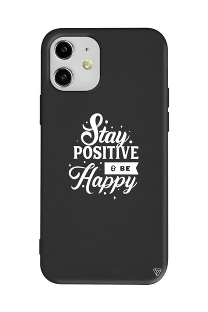 Stay Positive Lansman Model İçi Kadife Silikon Telefon Kılıfı