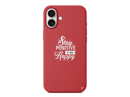 Stay Positive Lansman Model İçi Kadife Silikon Telefon Kılıfı – Plus Serisine Özel