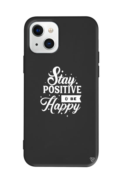 Stay Positive Lansman Model İçi Kadife Silikon Telefon Kılıfı